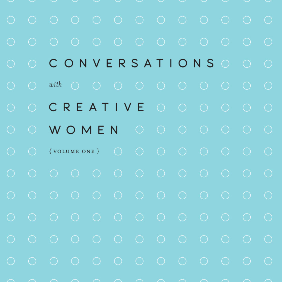 Image of Conversations With Creative Women: Volume One (Pocket Edition)